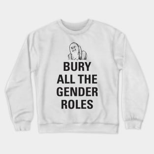 Equal Pride Bury All The Gender Roles Aesthetic Vintage Crewneck Sweatshirt